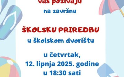 Završna školska priredba, četvrtak 12. lipnja